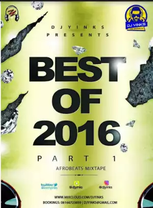 Dj Yinks - Best Of 2016 Mixt Part 1